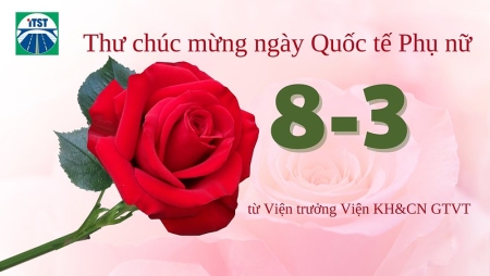 Thư chúc mừng ngày Quốc tế Phụ nữ 8/3 từ Viện trưởng Viện KH&CN GTVT