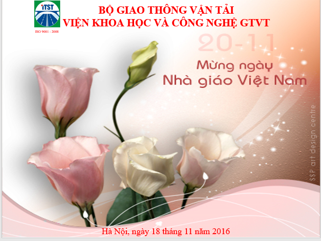 Viện Khoa học và Công nghệ GTVT (ITST) tri ân các thầy cô giáo nhân dịp kỷ niệm ngày Nhà giáo Việt Nam 20/11