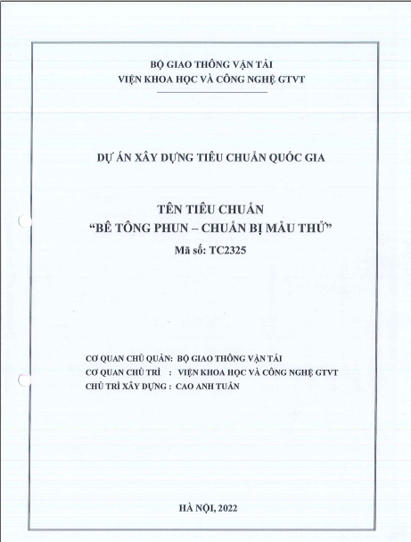 Hội thảo khoa học đóng góp ý kiến cho 02 dự thảo Tiêu chuẩn Quốc Gia (TCVN): “Bê tông phun - Chuẩn bị mẫu thử”, mã số TC2325, CTXD: ThS. Cao Anh Tuấn; “Bê tông phun - Phương pháp thử mẫu khoan”, mã số TC2326, CTXD: ThS. Trần Trung Thành.